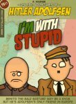I'm with stupid